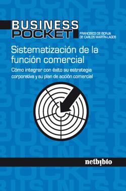 SISTEMATIZACION DE LA FUNCION COMERCIAL | 9788497451697 | DE CARLOS MARTÍN-LAGOS, FRANCISCO DE BORJA | Galatea Llibres | Llibreria online de Reus, Tarragona | Comprar llibres en català i castellà online