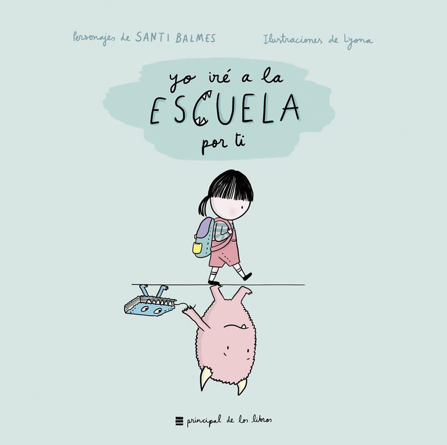 YO IRÉ A LA ESCUELA POR TI | 9788417333256 | MARTINA Y ANITRAM | Galatea Llibres | Llibreria online de Reus, Tarragona | Comprar llibres en català i castellà online