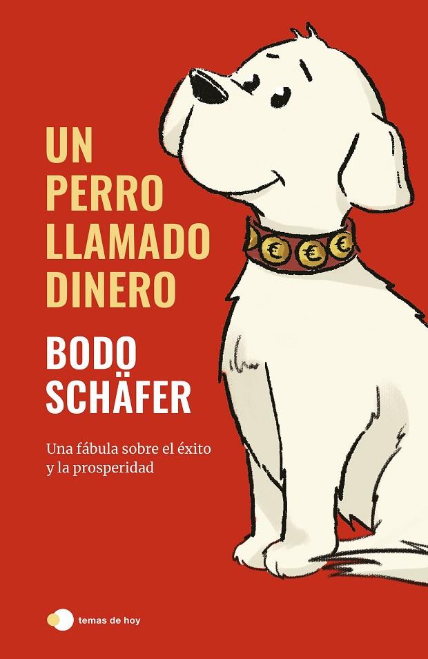 UN PERRO LLAMADO DINERO | 9788499989709 | SCHÄFER, BODO | Galatea Llibres | Llibreria online de Reus, Tarragona | Comprar llibres en català i castellà online