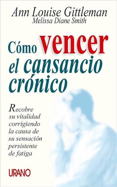 COMO VENCER EL CANSANCIO CRONICO | 9788479533755 | GITTLEMAN, ANN LOUISE | Galatea Llibres | Librería online de Reus, Tarragona | Comprar libros en catalán y castellano online