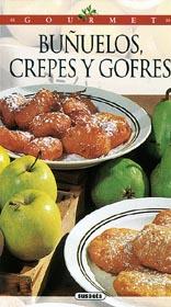 BUÑUELOS, CREPES Y GOFRES | 9788430590674 | SPADONE, LISETTE | Galatea Llibres | Llibreria online de Reus, Tarragona | Comprar llibres en català i castellà online