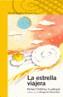 ESTRELLA VIAJERA, LA | 9788420467658 | ORDOÑEZ CUADRADO, RAFAEL | Galatea Llibres | Llibreria online de Reus, Tarragona | Comprar llibres en català i castellà online