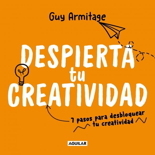 DESPIERTA TU CREATIVIDAD | 9788403524255 | ARMITAGE, GUY | Galatea Llibres | Librería online de Reus, Tarragona | Comprar libros en catalán y castellano online