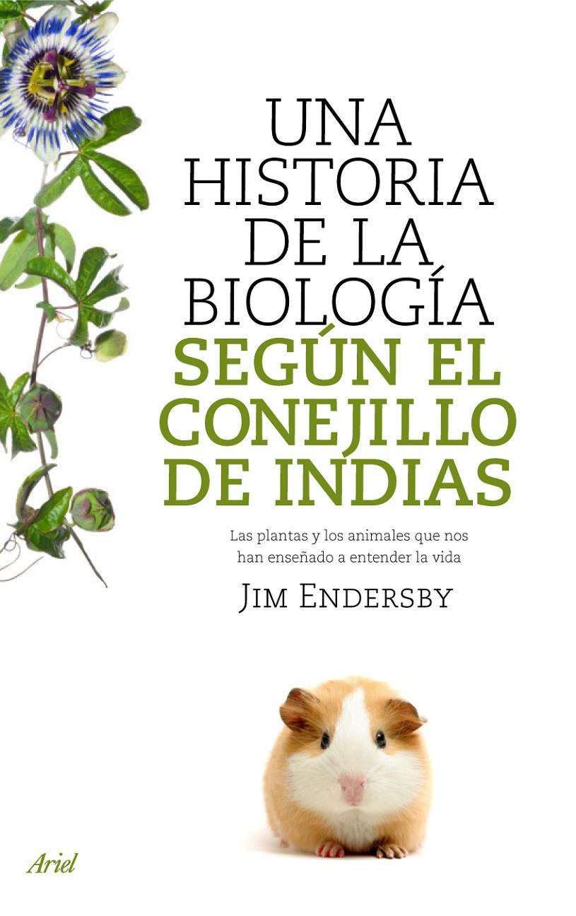 HISTORIA DE LA BIOLOGIA SEGUN EL CONEJILLO DE INDIAS | 9788434488144 | ENDERSBY, JIM | Galatea Llibres | Llibreria online de Reus, Tarragona | Comprar llibres en català i castellà online