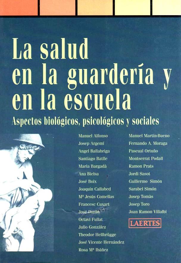 SALUD EN LA GUARDERIA Y EN LA ESCUELA, LA | 9788475842721 | ALONSO, MANUEL; JOSEP ARGEMI.... | Galatea Llibres | Llibreria online de Reus, Tarragona | Comprar llibres en català i castellà online