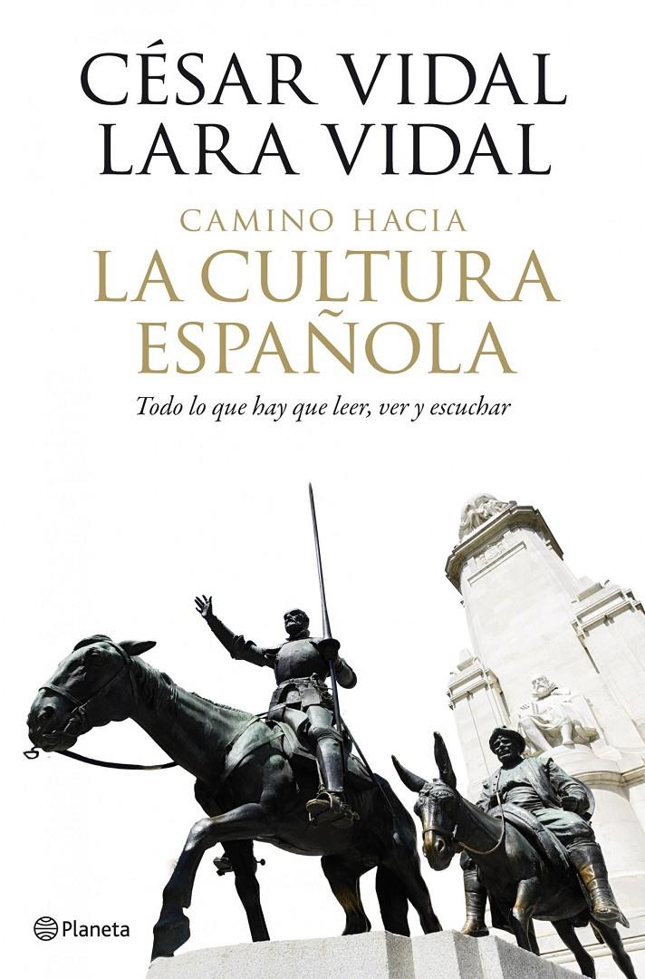 CAMINO HACIA LA CULTURA ESPAÑOLA | 9788408102014 | VIDAL, CESAR/LARA VIDAL | Galatea Llibres | Llibreria online de Reus, Tarragona | Comprar llibres en català i castellà online