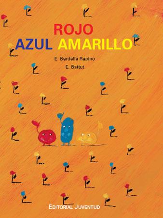 ROJO AZUL AMARILLO | 9788426137296 | BARDELLA, RAPINO | Galatea Llibres | Llibreria online de Reus, Tarragona | Comprar llibres en català i castellà online