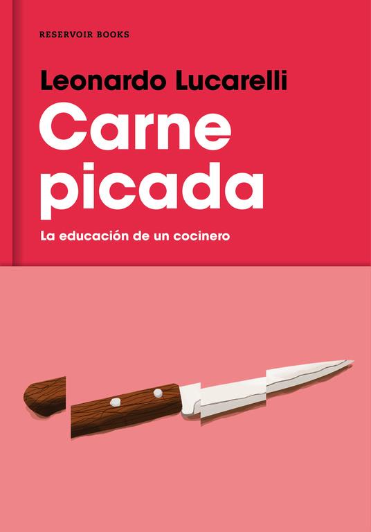 CARNE PICADA. LA EDUCACION DE UN COCINERO | 9788416195817 | LUCARELLI, LEONARDO | Galatea Llibres | Llibreria online de Reus, Tarragona | Comprar llibres en català i castellà online