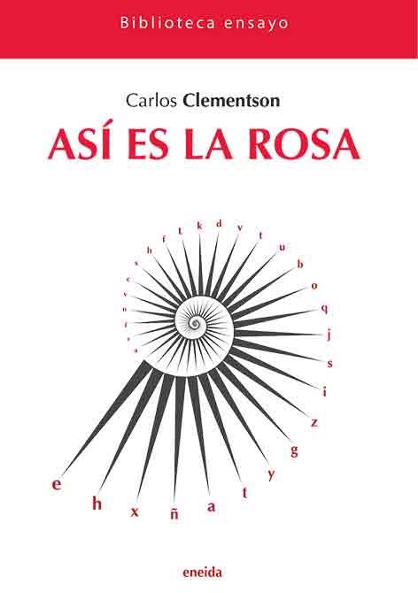 ASÍ ES LA ROSA | 9788417726355 | CLEMENTSON, CARLOS | Galatea Llibres | Llibreria online de Reus, Tarragona | Comprar llibres en català i castellà online