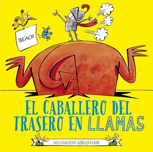 EL CABALLERO DEL TRASERO EN LLAMAS | 9788491455875 | BEACH | Galatea Llibres | Llibreria online de Reus, Tarragona | Comprar llibres en català i castellà online