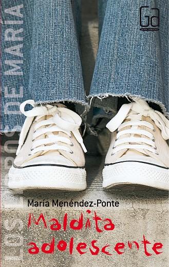 MALDITA ADOLESCENTE | 9788467508888 | MENÉNDEZ-PONTE, MARÍA | Galatea Llibres | Llibreria online de Reus, Tarragona | Comprar llibres en català i castellà online