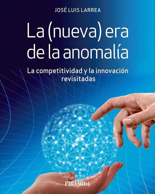 LA NUEVA ERA DE LA ANOMALÍA | 9788436844283 | LARREA, JOSÉ LUIS | Galatea Llibres | Llibreria online de Reus, Tarragona | Comprar llibres en català i castellà online