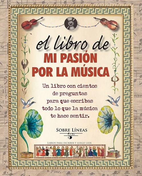 EL LIBRO DE MI PASIÓN POR LA MÚSICA | 9788415968900 | GARCIA ESTRADA, MAENA | Galatea Llibres | Llibreria online de Reus, Tarragona | Comprar llibres en català i castellà online