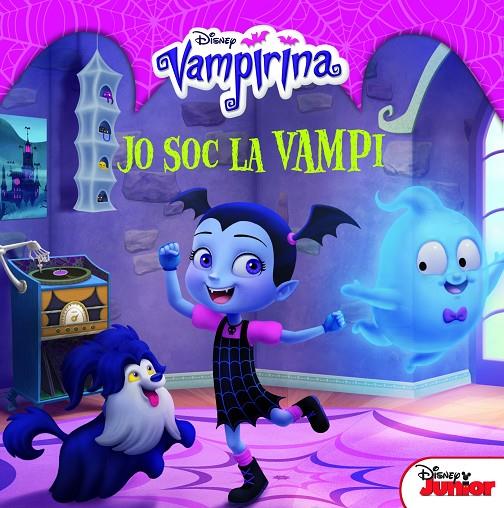 JO SOC LA VAMPI. VAMPIRINA | 9788491375647 | DISNEY | Galatea Llibres | Llibreria online de Reus, Tarragona | Comprar llibres en català i castellà online