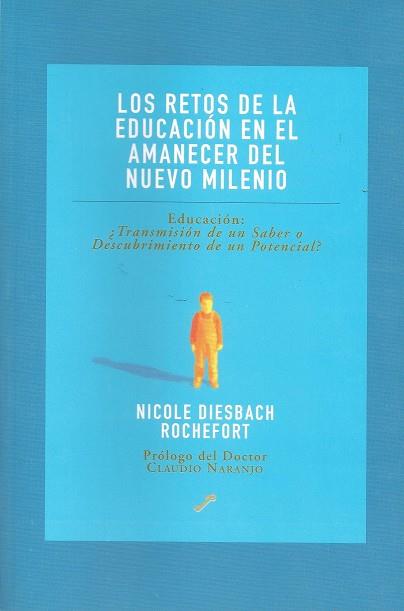 RETOS DE LA EDUCACION EN EL AMANECER DEL NUEVO MILENIO, LOS | 9788495496171 | DIESBACH, NICOLE | Galatea Llibres | Llibreria online de Reus, Tarragona | Comprar llibres en català i castellà online