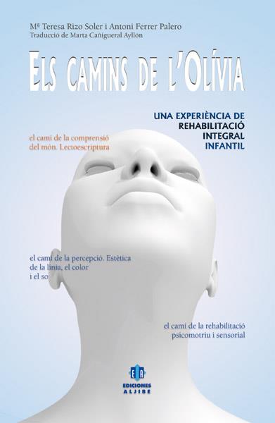 CAMINS DE L'OLIVIA, ELS | 9788497007023 | RIZO / FERRER | Galatea Llibres | Llibreria online de Reus, Tarragona | Comprar llibres en català i castellà online