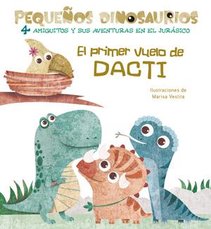 EL PRIMER VUELO DE DACTI (VVKIDS) | 9788468254494 | Galatea Llibres | Librería online de Reus, Tarragona | Comprar libros en catalán y castellano online