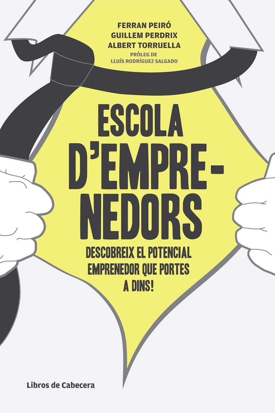 ESCOLA D'EMPRENEDORS | 9788493926878 | PEIRÓ PUIG, FERRÁN / PERDRIX VIDAL, GUILLEM / TORRUELLA TORRES, ALBERT | Galatea Llibres | Llibreria online de Reus, Tarragona | Comprar llibres en català i castellà online