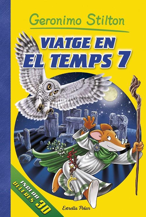 VIATGE EN EL TEMPS 7 | 9788416520473 | GERONIMO STILTON | Galatea Llibres | Llibreria online de Reus, Tarragona | Comprar llibres en català i castellà online