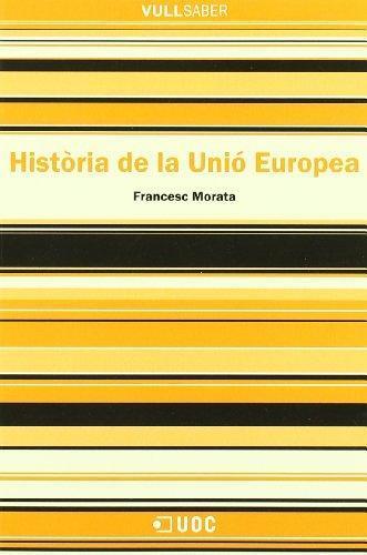 HISTORIA DE LA UNIO EUROPEA | 9788497883740 | MORATA, FRANCESC | Galatea Llibres | Llibreria online de Reus, Tarragona | Comprar llibres en català i castellà online