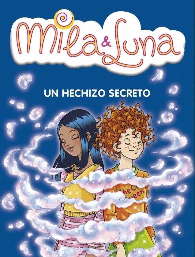 MILA Y LUNA 2: UN HECHIZO SECRETO | 9788484414988 | BAT, PRUNELLA | Galatea Llibres | Llibreria online de Reus, Tarragona | Comprar llibres en català i castellà online