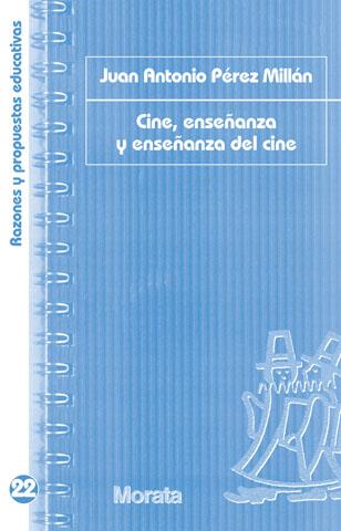 CINE, ENSEÑANZA Y ENSEÑANZA DEL CINE | 9788471127860 | PÉREZ MILLAN, JUAN A. | Galatea Llibres | Llibreria online de Reus, Tarragona | Comprar llibres en català i castellà online