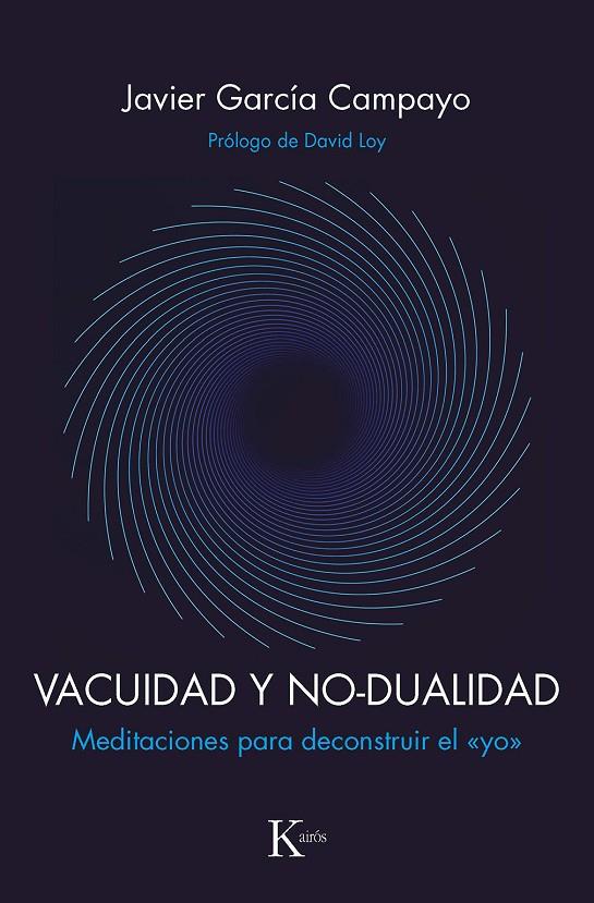 VACUIDAD Y NO-DUALIDAD | 9788499887593 | GARCÍA CAMPAYO, JAVIER | Galatea Llibres | Librería online de Reus, Tarragona | Comprar libros en catalán y castellano online