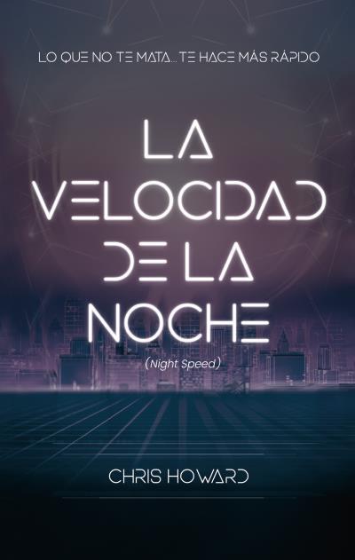 LA VELOCIDAD DE LA NOCHE (NIGHT SPEED) | 9788496886803 | CHRIS, HOWARD | Galatea Llibres | Librería online de Reus, Tarragona | Comprar libros en catalán y castellano online