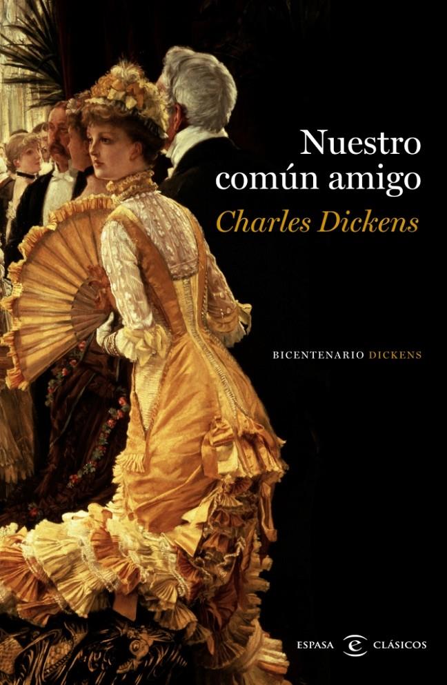 NUESTRO COMÚN AMIGO | 9788467038217 | DICKENS, CHARLES | Galatea Llibres | Llibreria online de Reus, Tarragona | Comprar llibres en català i castellà online