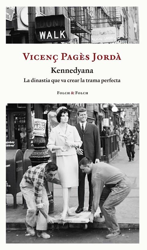 KENNEDYANA | 9788419563026 | PAGÈS JORDÀ, VICENÇ | Galatea Llibres | Llibreria online de Reus, Tarragona | Comprar llibres en català i castellà online