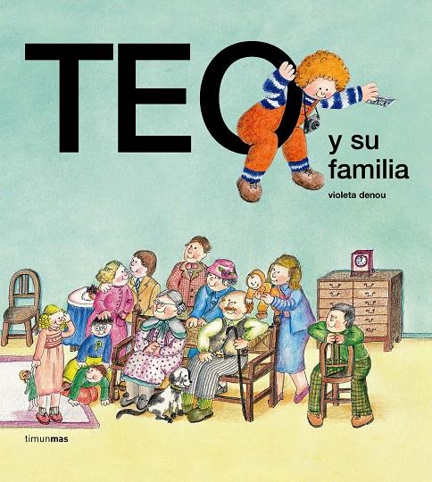 TEO Y SU FAMILIA | 9788471763129 | DENOU, VIOLETA | Galatea Llibres | Llibreria online de Reus, Tarragona | Comprar llibres en català i castellà online