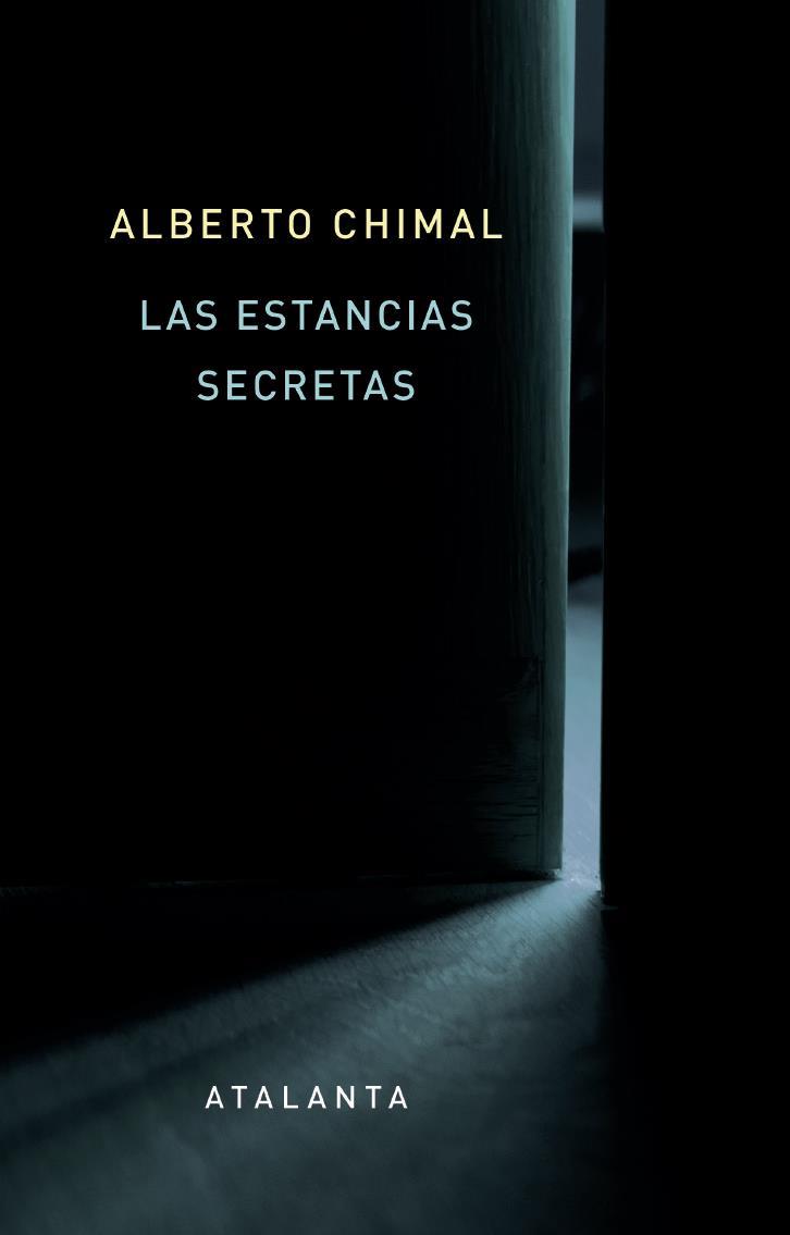 LAS ESTANCIAS SECRETAS | 9788412842333 | CHIMAL, ALBERTO | Galatea Llibres | Llibreria online de Reus, Tarragona | Comprar llibres en català i castellà online