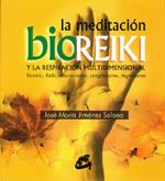 MEDITACION BIOREIKI, LA | 9788484450719 | JIMENEZ SOLANA, JOSE MARIA | Galatea Llibres | Llibreria online de Reus, Tarragona | Comprar llibres en català i castellà online