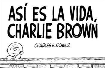 ASI ES LA VIDA, CHARLIE BROWN | 9788476698037 | SCHULZ | Galatea Llibres | Llibreria online de Reus, Tarragona | Comprar llibres en català i castellà online