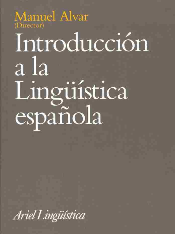 INTRODUCCION A LA LINGÜÍSTICA ESPAÑOLA | 9788434482395 | ALVAR, MANUEL (DIR.) | Galatea Llibres | Llibreria online de Reus, Tarragona | Comprar llibres en català i castellà online