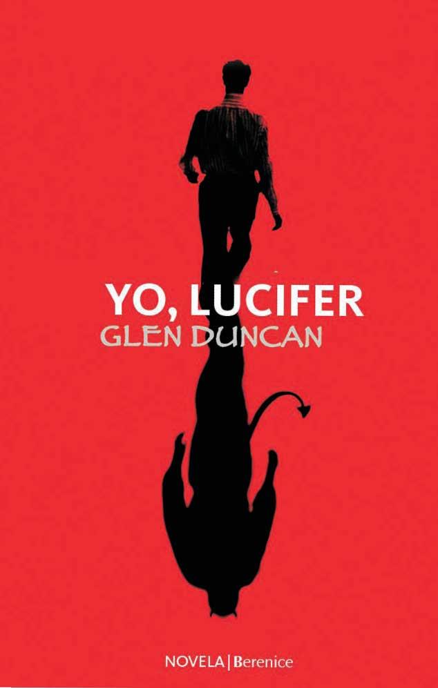 YO, LUCIFER | 9788496756564 | DUNCAN, GLEN | Galatea Llibres | Llibreria online de Reus, Tarragona | Comprar llibres en català i castellà online