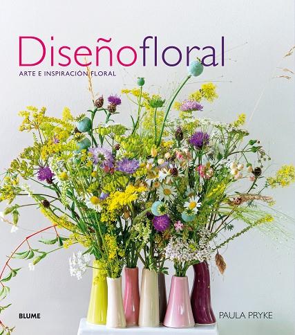 DISEñO FLORAL (2017) | 9788416965908 | PRYKE, PAULA | Galatea Llibres | Llibreria online de Reus, Tarragona | Comprar llibres en català i castellà online