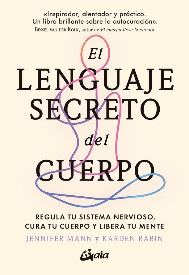 EL LENGUAJE SECRETO DEL CUERPO | 9788411081719 | MANN, JENNIFER/RABIN, KARDEN | Galatea Llibres | Llibreria online de Reus, Tarragona | Comprar llibres en català i castellà online