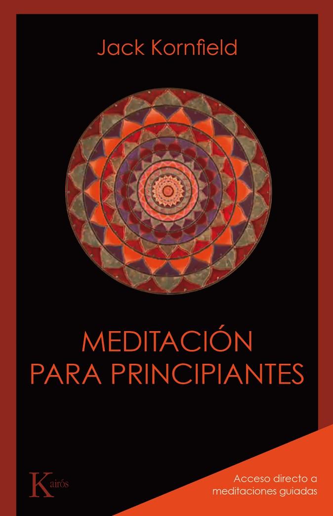 MEDITACIóN PARA PRINCIPIANTES | 9788499886435 | KORNFIELD, JACK | Galatea Llibres | Llibreria online de Reus, Tarragona | Comprar llibres en català i castellà online