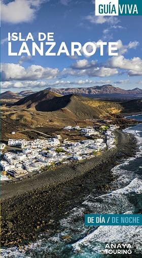 ISLA DE LANZAROTE GUIA VIVA 2022 | 9788491585275 | HERNÁNDEZ BUENO, MARIO | Galatea Llibres | Librería online de Reus, Tarragona | Comprar libros en catalán y castellano online