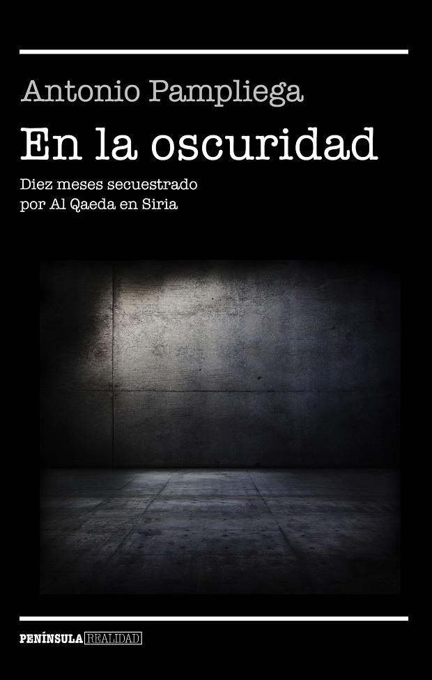 EN LA OSCURIDAD | 9788499426099 | PAMPLIEGA, ANTONIO | Galatea Llibres | Llibreria online de Reus, Tarragona | Comprar llibres en català i castellà online