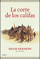 CORTE DE LOS CALIFAS, LA | 9788484329749 | KENNEDY, HUGH (1947- ) | Galatea Llibres | Llibreria online de Reus, Tarragona | Comprar llibres en català i castellà online