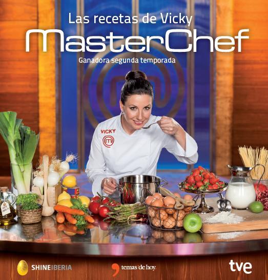 LAS RECETAS DE VICKY | 9788499984193 | CR TVE/MASTERCHEF | Galatea Llibres | Librería online de Reus, Tarragona | Comprar libros en catalán y castellano online