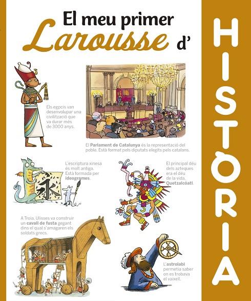 EL MEU PRIMER LAROUSSE D'HISTÒRIA | 9788416984404 | Galatea Llibres | Llibreria online de Reus, Tarragona | Comprar llibres en català i castellà online