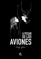 A PESAR DE LOS AVIONES | 9788494268632 | OJEDA, DIEGO | Galatea Llibres | Librería online de Reus, Tarragona | Comprar libros en catalán y castellano online