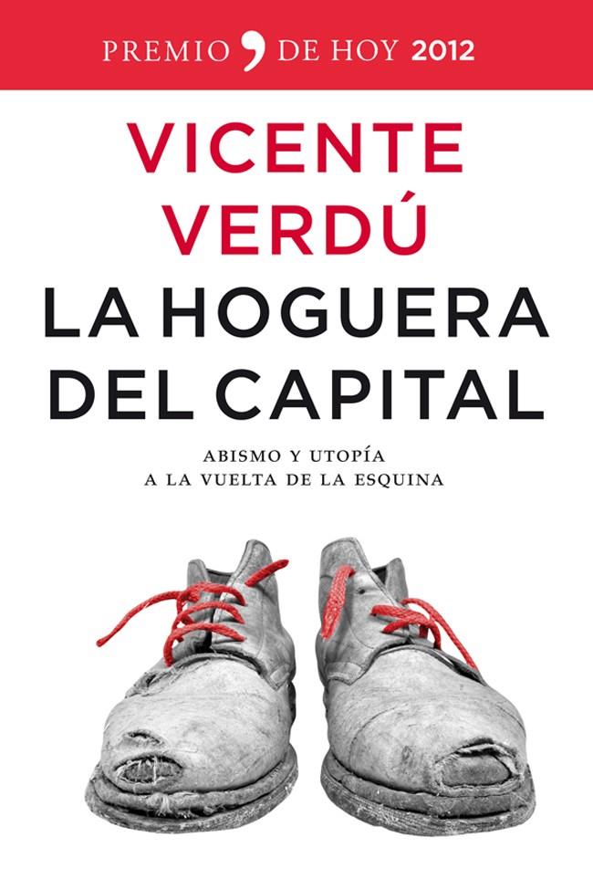 LA HOGUERA DEL CAPITAL | 9788499980980 | VERDU, VICENTE | Galatea Llibres | Llibreria online de Reus, Tarragona | Comprar llibres en català i castellà online