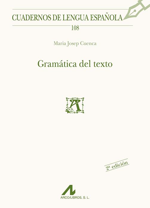 GRAMATICA DEL TEXTO | 9788476357880 | CUENCA, MARIA JOSEP | Galatea Llibres | Llibreria online de Reus, Tarragona | Comprar llibres en català i castellà online