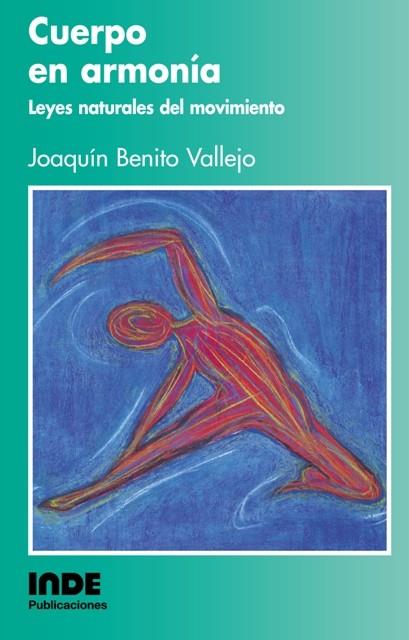 CUERPO EN ARMONIA | 9788495114990 | BENITO VALLEJO, JOAQUIN | Galatea Llibres | Llibreria online de Reus, Tarragona | Comprar llibres en català i castellà online