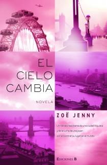 CIELO CAMBIA, EL | 9788466647656 | JENNY, ZOE | Galatea Llibres | Librería online de Reus, Tarragona | Comprar libros en catalán y castellano online