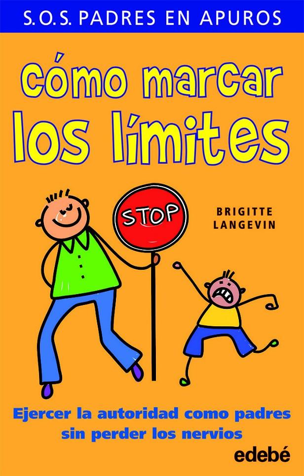 COMO MARCAR LOS LIMITES | 9788468303086 | LANGEVIN, BRIGITTE | Galatea Llibres | Llibreria online de Reus, Tarragona | Comprar llibres en català i castellà online